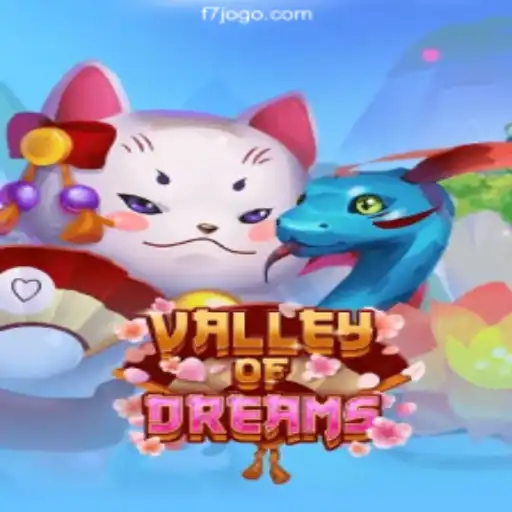 Explore the Enchanting World of ValleyofDreams: A Journey into F7 Game Cassino❤️ Exploda nas Mesas!